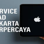 service ipad terpercaya jakarta